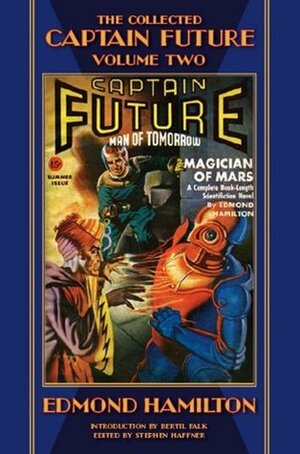 The Collected Captain Future, Volume Two by Stephen Haffner, George Rozen, H.W. Wessolowski, Edmond Hamilton, Earle K. Bergey