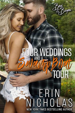 Four Weddings and a Swamp Boat Tour by Erin Nicholas