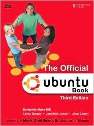 The Official Ubuntu Book With DVD by Jonathan Jesse, Benjamin Mako Hill, Corey Burger