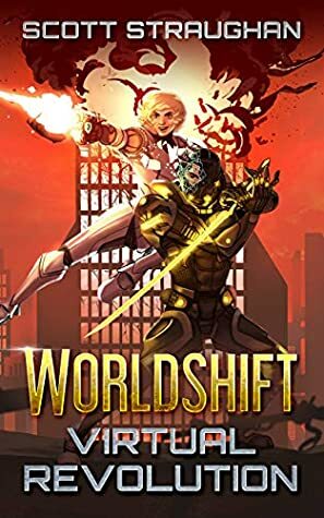 Worldshift: Virtual Revolution by Scott Straughan