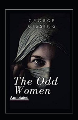 The Odd Women Illustrated by George Gissing