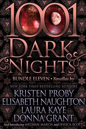 1001 Dark Nights: Bundle Eleven by Elisabeth Naughton, Jessica Scott, Laura Kaye, Donna Grant, Kristen Proby, Meghan March