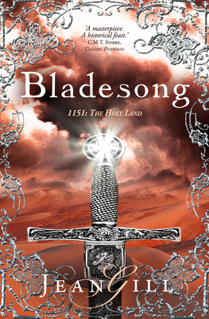Bladesong: 1151 in the Holy Land by Jean Gill