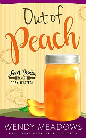 Out of Peach by Wendy Meadows