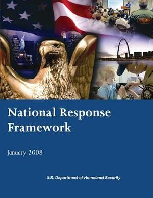 National Response Framework by U. S. Department of Homeland Security