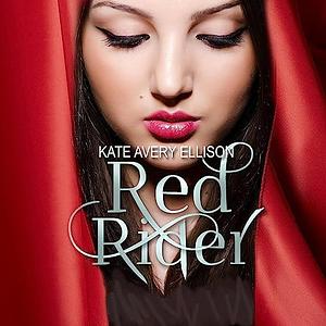 Red Rider by Kate Avery Ellison