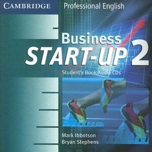 Business Start-Up 2 Audio CD Set (2 Cds) by Bryan Stephens, Mark Ibbotson