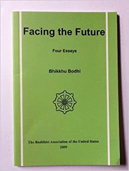 Facing The Future by Bhikkhu Bodhi