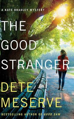 The Good Stranger by Dete Meserve