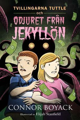 Tvillingarna Tuttle och odjuret fra&#778;n Jekyllo&#776;n by Connor Boyack