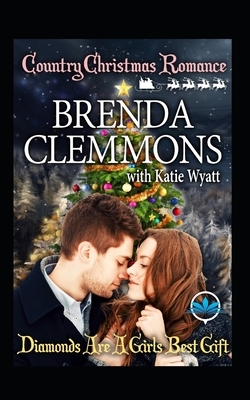 Diamond are a girls best gift by Brenda Clemmons, Katie Wyatt