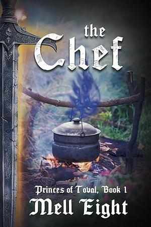 The Chef by Mell Eight, Mell Eight