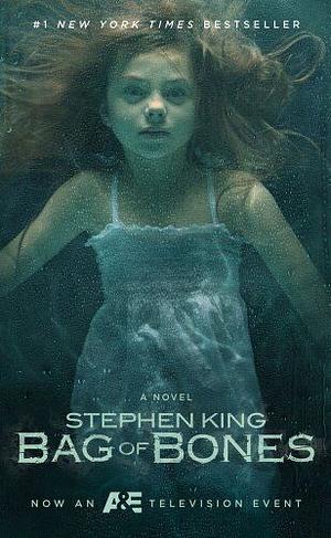 Bag of Bones - Movie Tie-In: A Novel by Stephen King