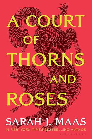 A Court of Thorns and Roses by Sarah J. Maas