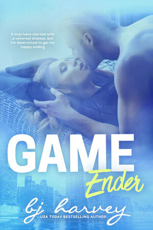 Game Ender by B.J. Harvey