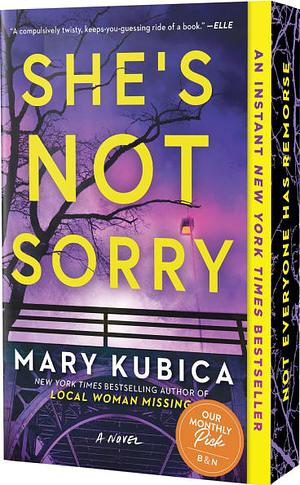 She's Not Sorry by Mary Kubica