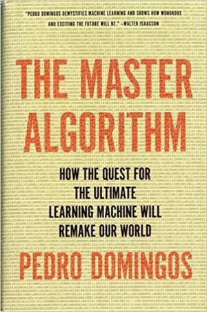 Master Algoritma by Pedro Domingos