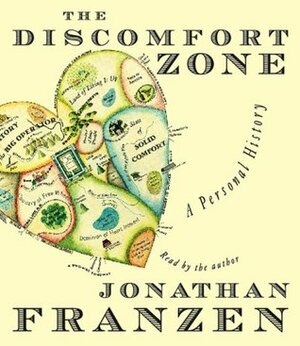 The Discomfort Zone: A Personal Journey by Jonathan Franzen