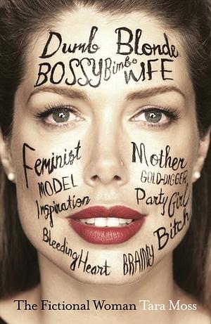 The Fictional Woman by Tara Moss