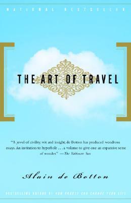 The Art of Travel by Alain de Botton