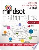 Mindset Mathematics: Visualizing and Investigating Big Ideas, Grade 2 by Jen Munson, Cathy Williams, Jo Boaler