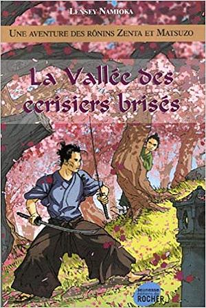 La vallée des cerisiers brisés by Lensey Namioka