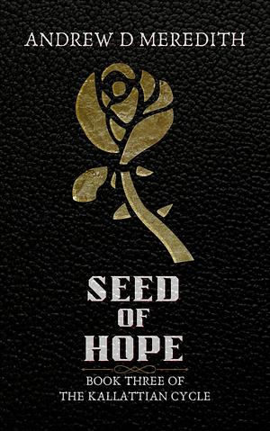 Seed of Hope by Andrew D. Meredith