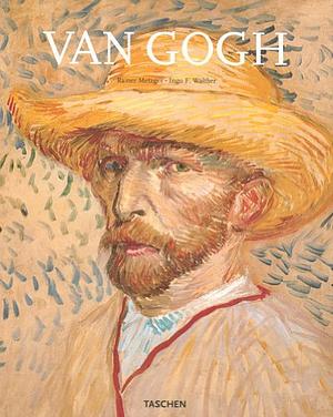 Van Gogh by Rainer Metzger, Ingo F. Walther