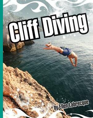 Cliff Diving by Ellen Labrecque