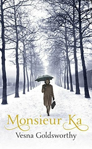 Monsieur Ka by Vesna Goldsworthy