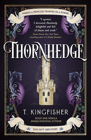 Thornhedge by T. Kingfisher