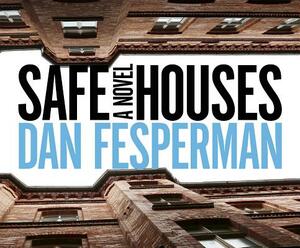 Safe Houses by Dan Fesperman