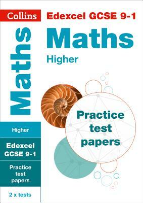 Collins GCSE 9-1 Revision - Edexcel GCSE 9-1 Maths Higher Practice Test Papers by Collins Gcse