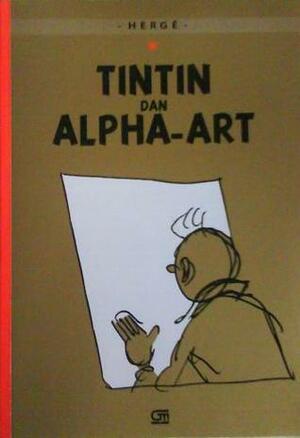 Tintin dan Alpha-Art by Donna Widjajanto, Anastasia Mustika W., Hergé