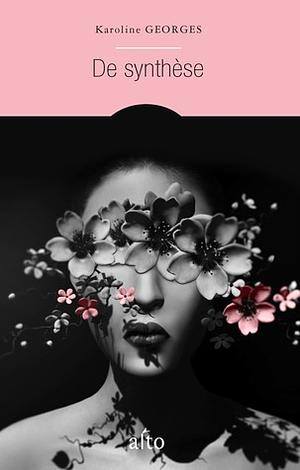 De synthèse by Karoline Georges