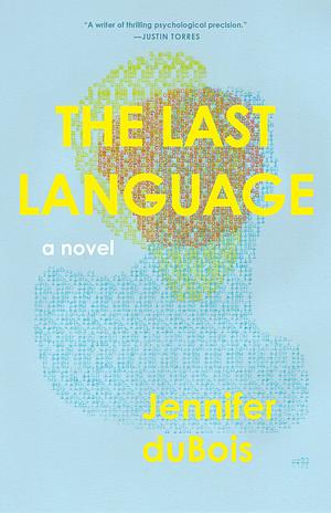 The Last Language: A Novel by Jennifer duBois