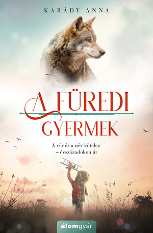 A füredi gyermek by Karády Anna