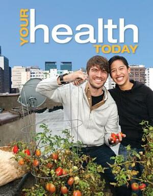 Your Health Today with Access Code by David Rosenthal, Sara MacKenzie, Michael Teague