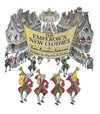 The Emperor's New Clothes by Hans Christian Andersen