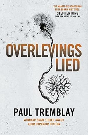 Overlevingslied by Paul Tremblay