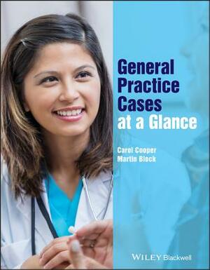 General Practice Cases at a Glance by Martin Block, Carol Cooper