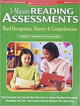 3-Minute Reading Assessments: Word Recognition, Fluency, and Comprehension: Grades 1-4 by Timothy V. Rasinski, Nancy D. Padak