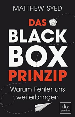 Das Black Box Prinzip by Matthew Syed