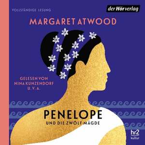 Penelope und die zwölf Mägde by Margaret Atwood