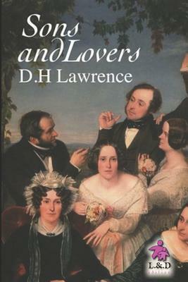 Sons and Lovers by D.H. Lawrence