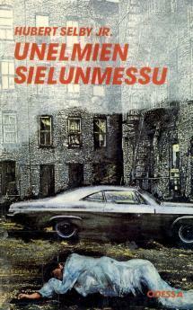 Unelmien sielunmessu by Hubert Selby Jr.