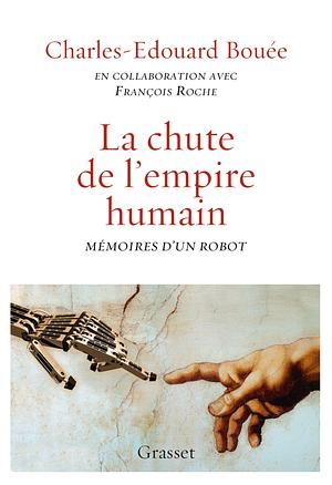 La chute de l'Empire humain by Charles-Edouard Bouée