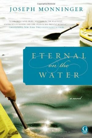 Eternal on the Water by Joseph Monninger