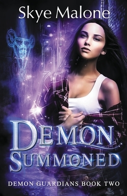 Demon Summoned by Skye Malone
