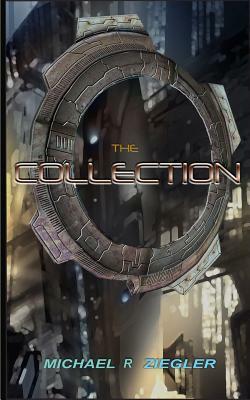 The Collection by Michael R. Ziegler